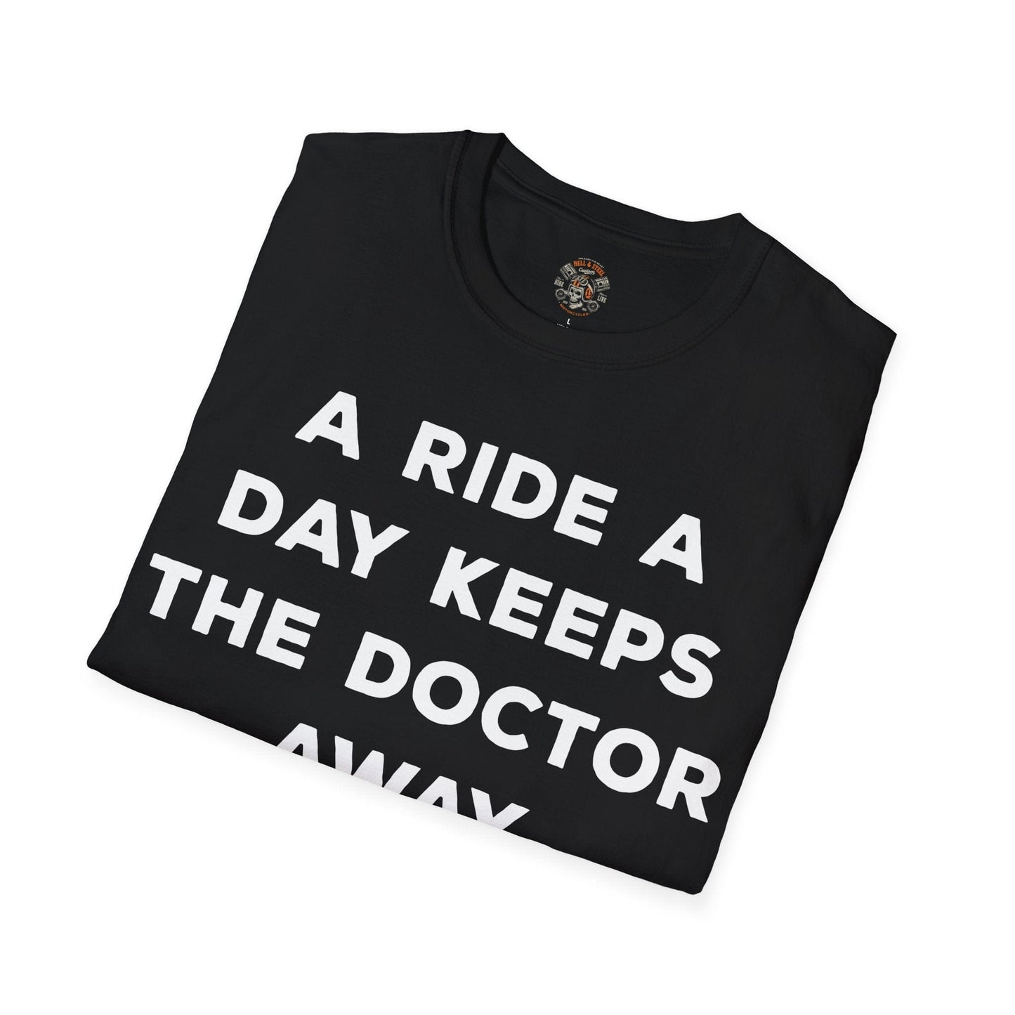 A Ride A Day Keeps The Doctor Away T-shirt