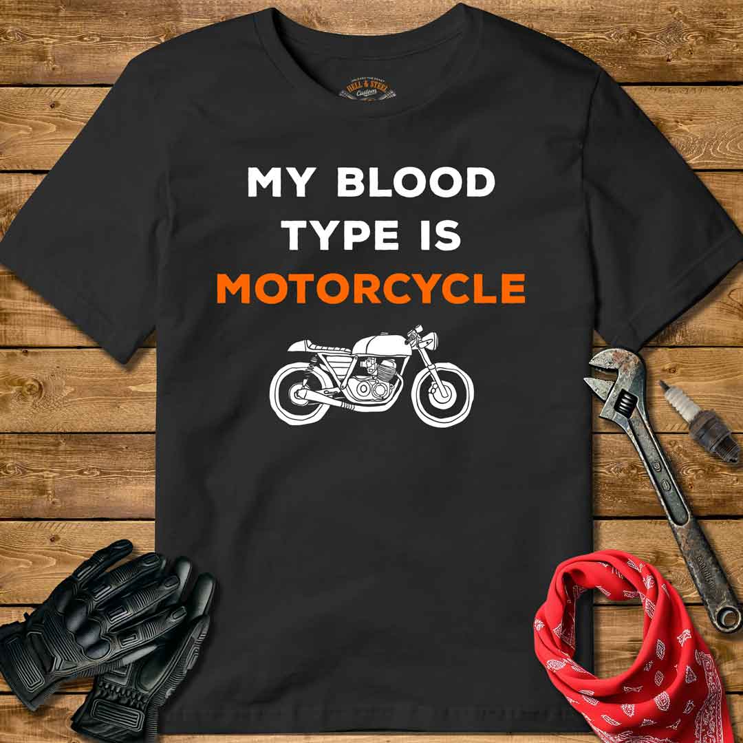 My Blood Type Is Motorcycle T-shirt