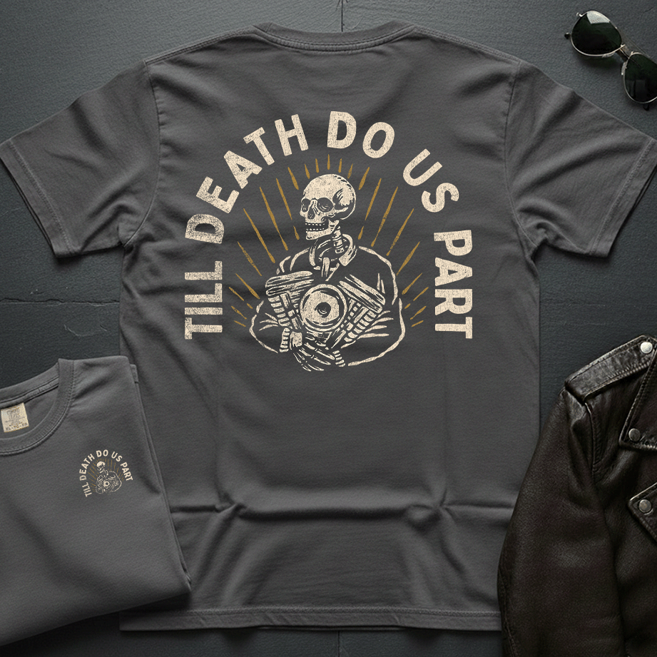 Till Death Do Us Part 2-Sided T-Shirt