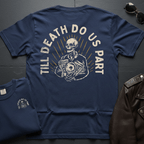Till Death Do Us Part 2-Sided T-Shirt