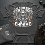 Old Bikers Don't Go Grey, We Turn Chrome 2-Sided T-Shirt