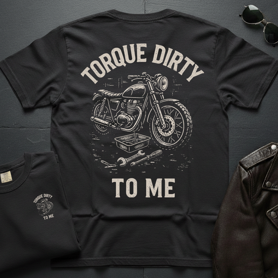 Torque Dirty 2-Sided T-Shirt