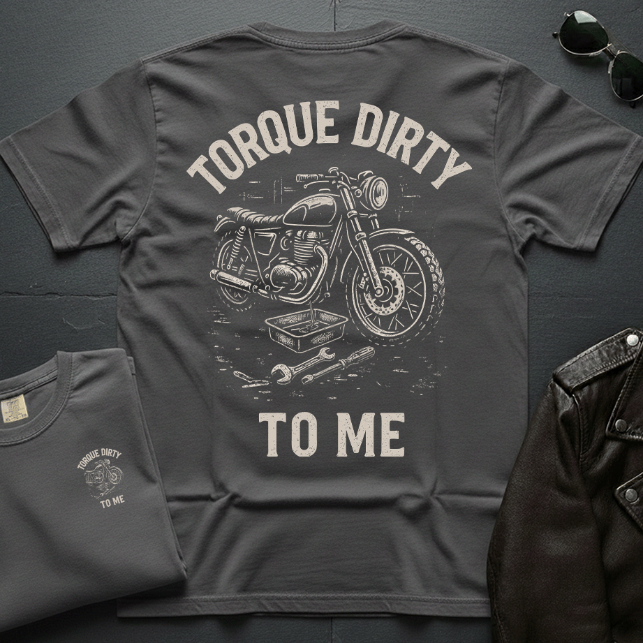Torque Dirty 2-Sided T-Shirt