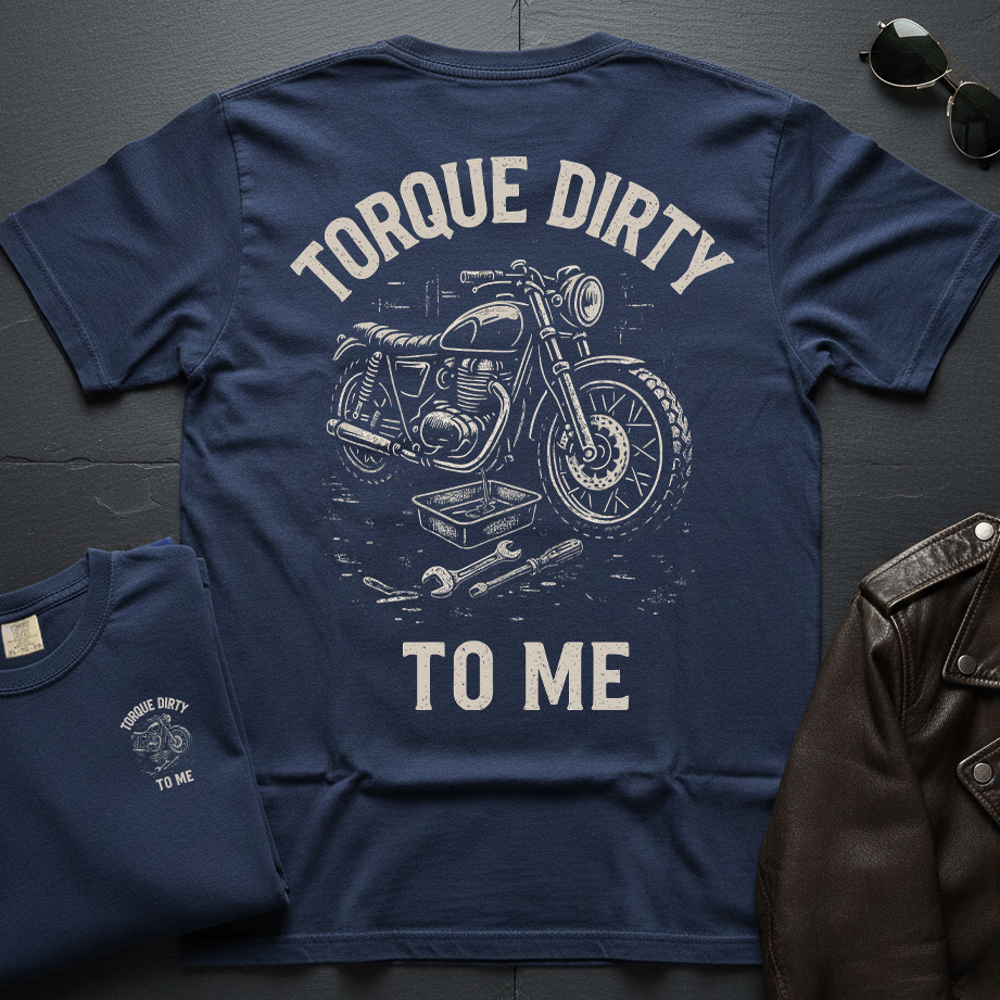 Torque Dirty 2-Sided T-Shirt