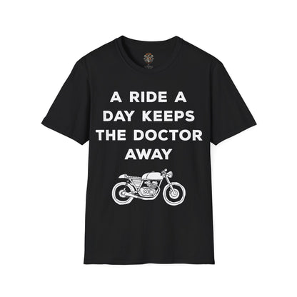 A Ride A Day Keeps The Doctor Away T-shirt