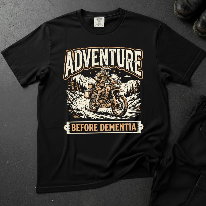 Adventure Before Dementia T-shirt