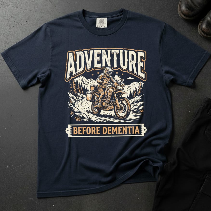 Adventure Before Dementia T-shirt