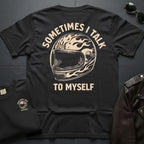 Sometimes I Talk To Myself 2-Sided T-Shirt