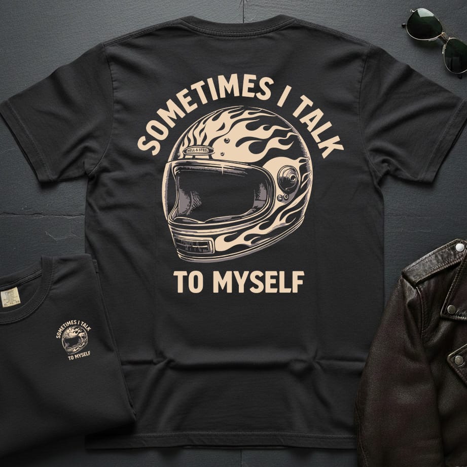 Sometimes I Talk To Myself 2-Sided T-Shirt