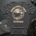 Sometimes I Talk To Myself 2-Sided T-Shirt