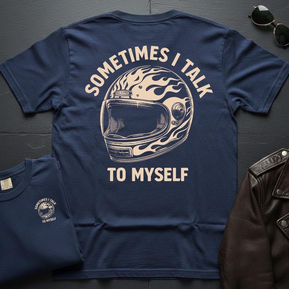 Sometimes I Talk To Myself 2-Sided T-Shirt
