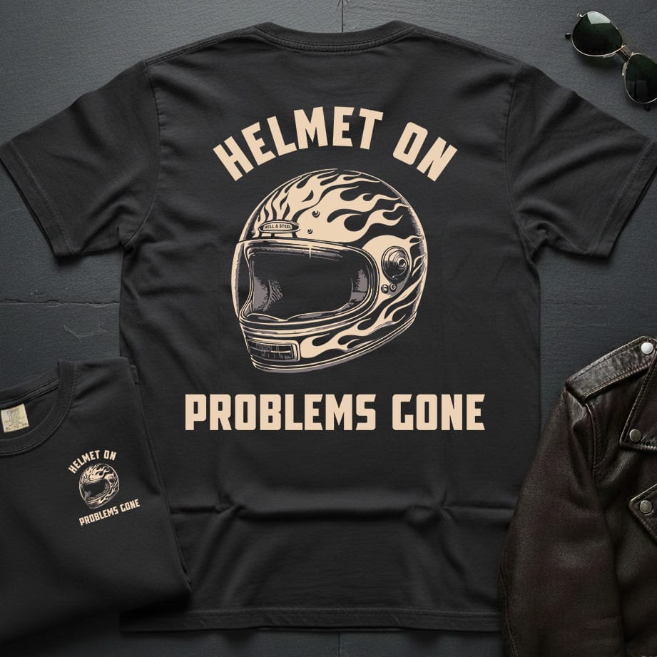 Helmet On Problems Gone 2-Sided T-Shirt