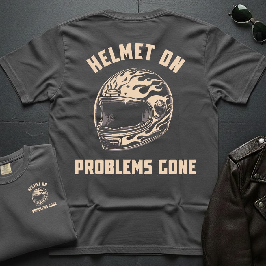 Helmet On Problems Gone 2-Sided T-Shirt