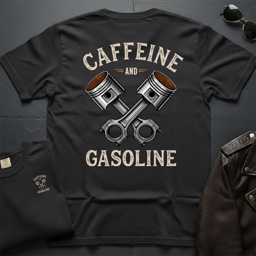 Caffeine and Gasoline 2-Sided T-Shirt