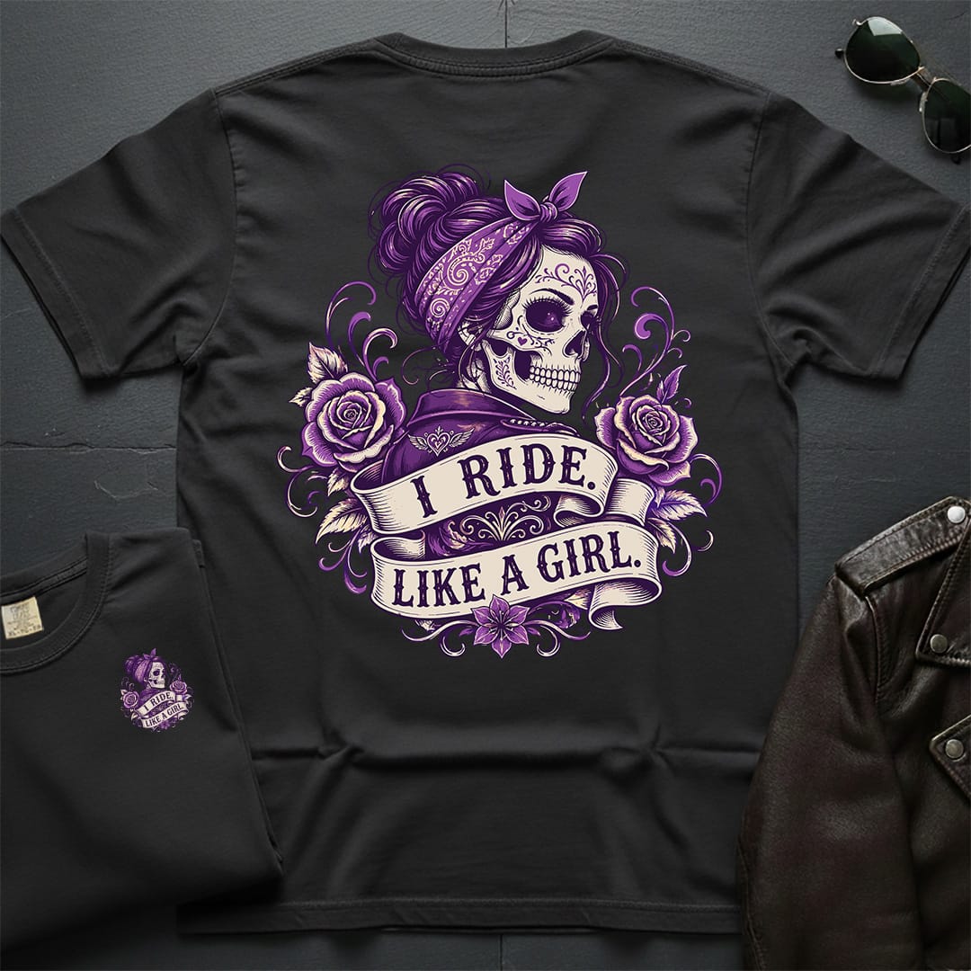 I Ride Like A Girl 2-Sided T-Shirt