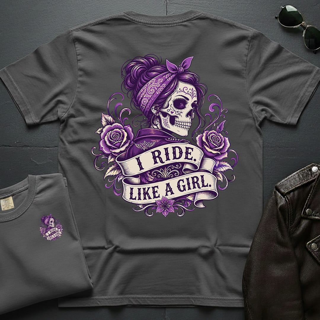 I Ride Like A Girl 2-Sided T-Shirt
