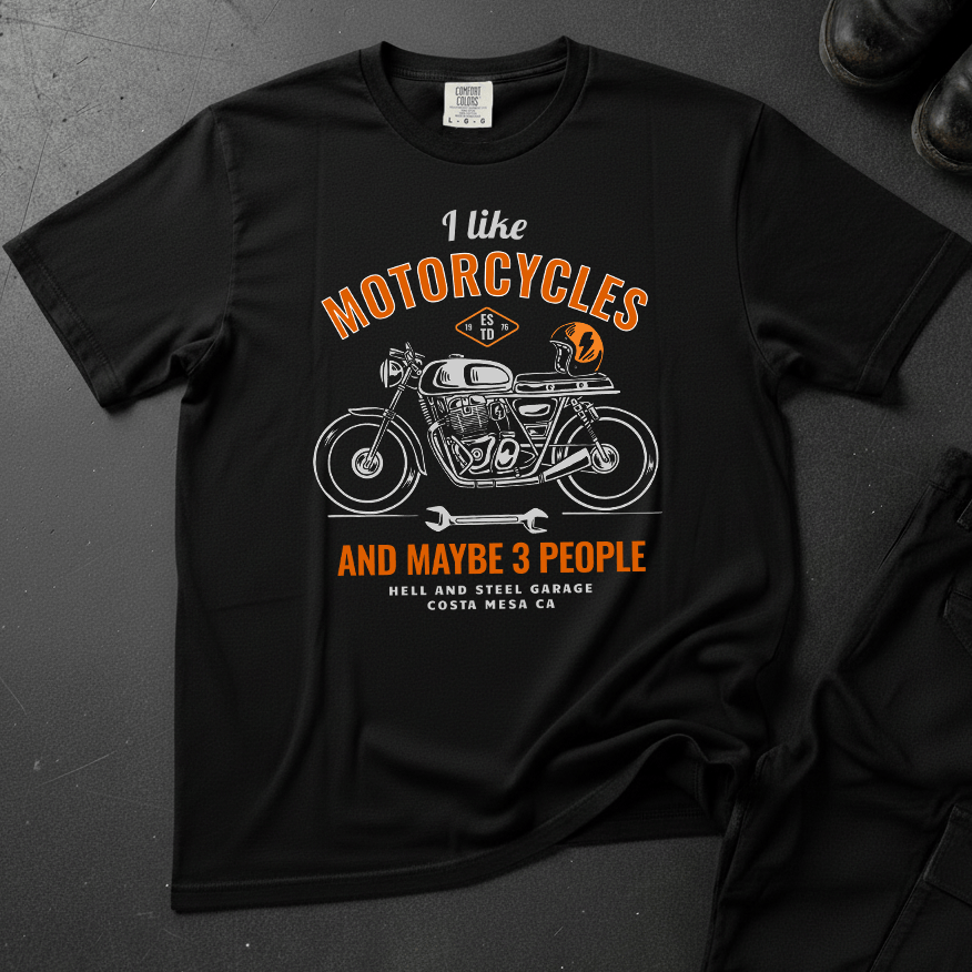 I Like Motorcycles And Maybe 3 People - Front Print T-shirt