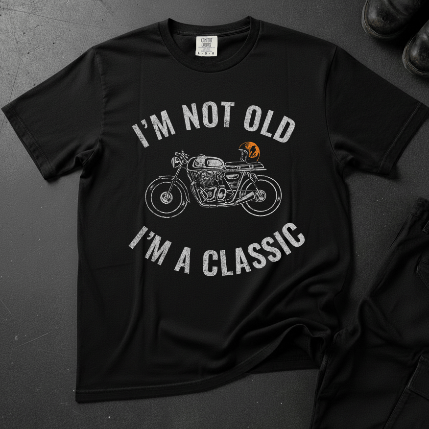 I'm Not Old, I'm A Classic - Front Print T-shirt
