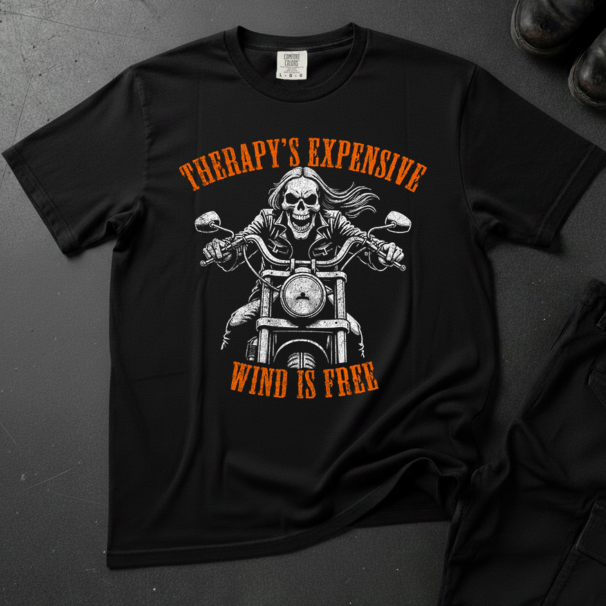 Therapy's Expensive - Wind Is Free - Front Print T-shirt