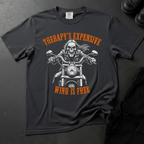 Therapy's Expensive - Wind Is Free - Front Print T-shirt