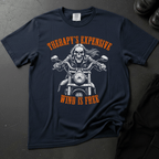 Therapy's Expensive - Wind Is Free - Front Print T-shirt