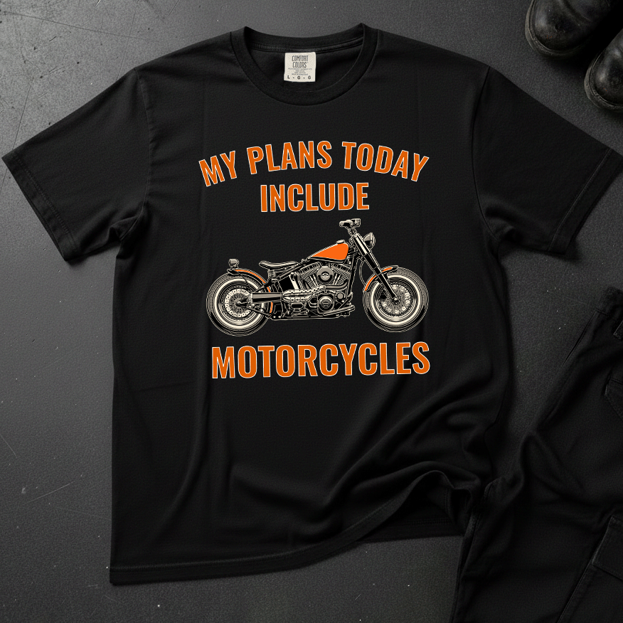 My Plans Today Include Motorcycles - Front Print T-shirt