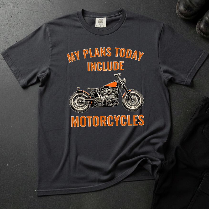 My Plans Today Include Motorcycles - Front Print T-shirt