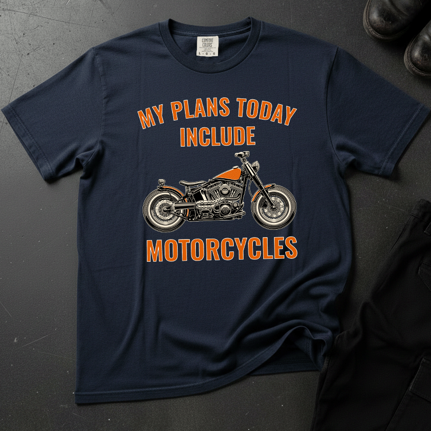 My Plans Today Include Motorcycles - Front Print T-shirt