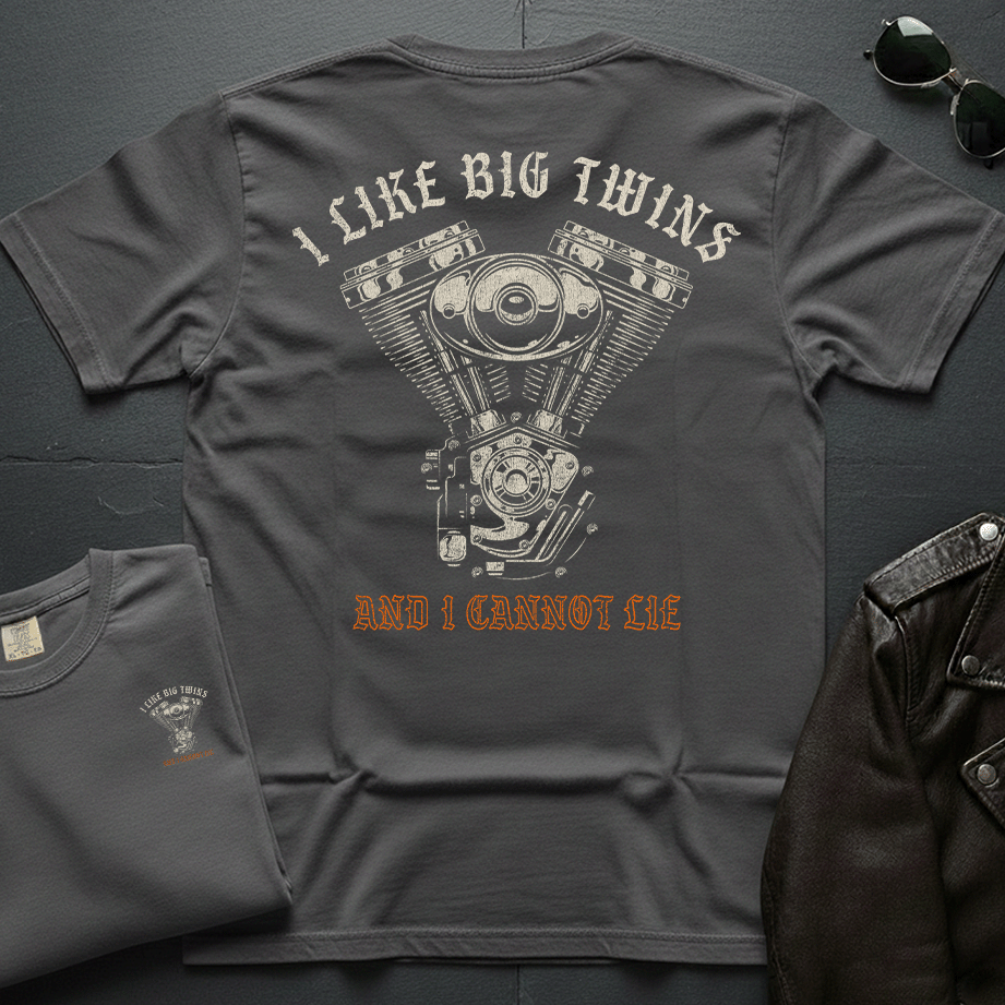 I Like Big Twins And I Cannot Lie 2-Sided T-Shirt