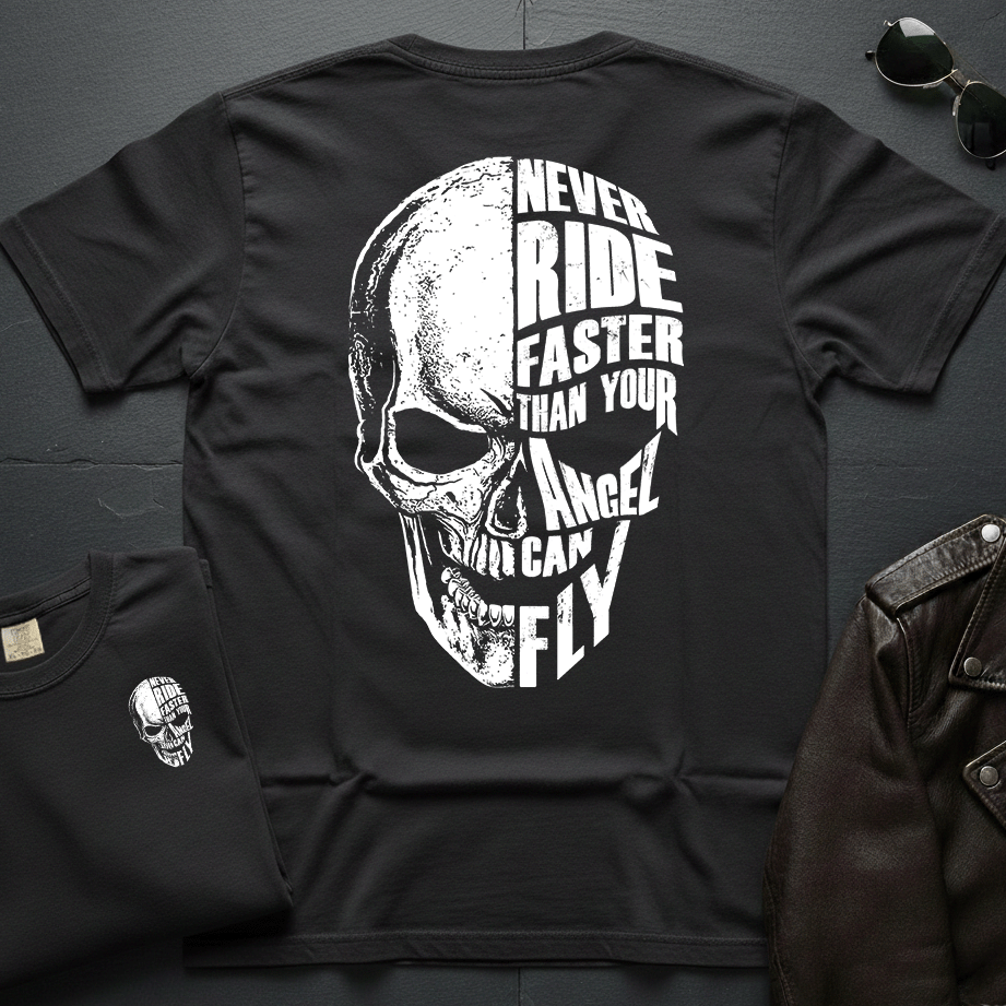 Never Ride Faster Than Your Angel 2-Sided T-Shirt