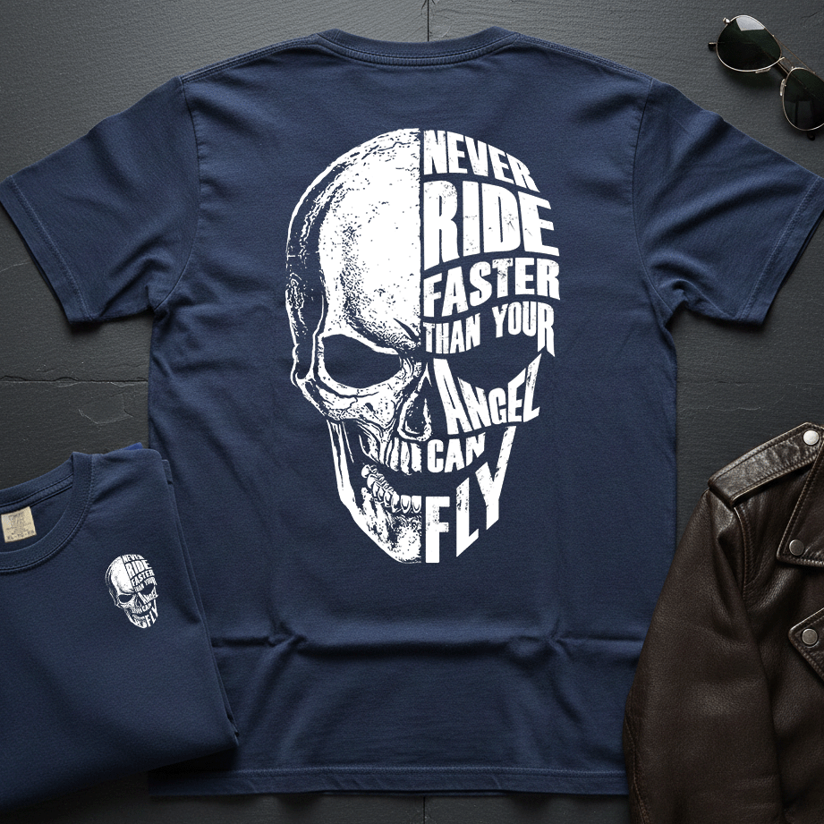 Never Ride Faster Than Your Angel 2-Sided T-Shirt