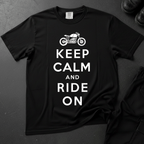 Keep Calm And Ride On - Front Print T-shirt