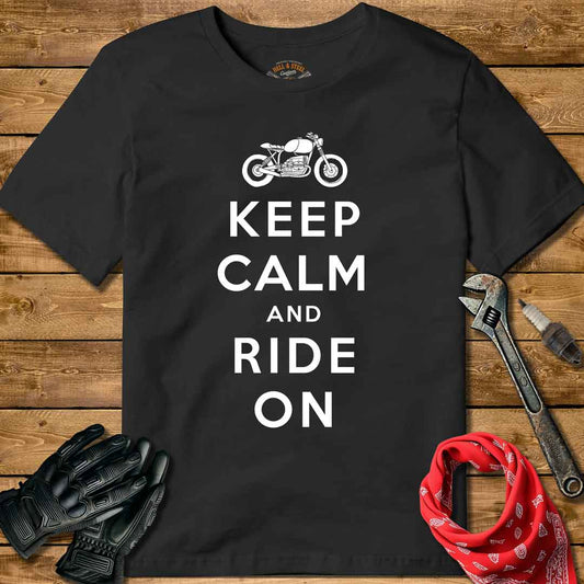 Keep Calm And Ride On Motorcycle T-shirt