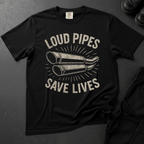 Loud Pipes Save - Front Print T-shirt