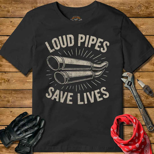 Loud Pipes Save Lives Distressed Motorcycle T-shirt