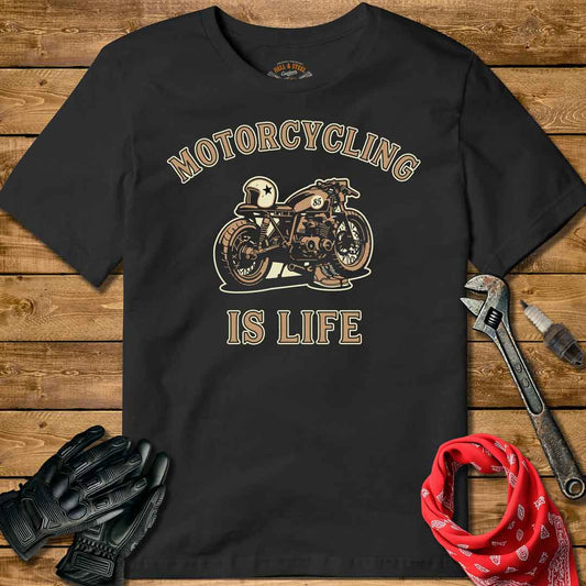 Motorcycling Is Life T-shirt