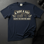 A Ride A Day Keeps The Doctor Away - Front Print T-shirt