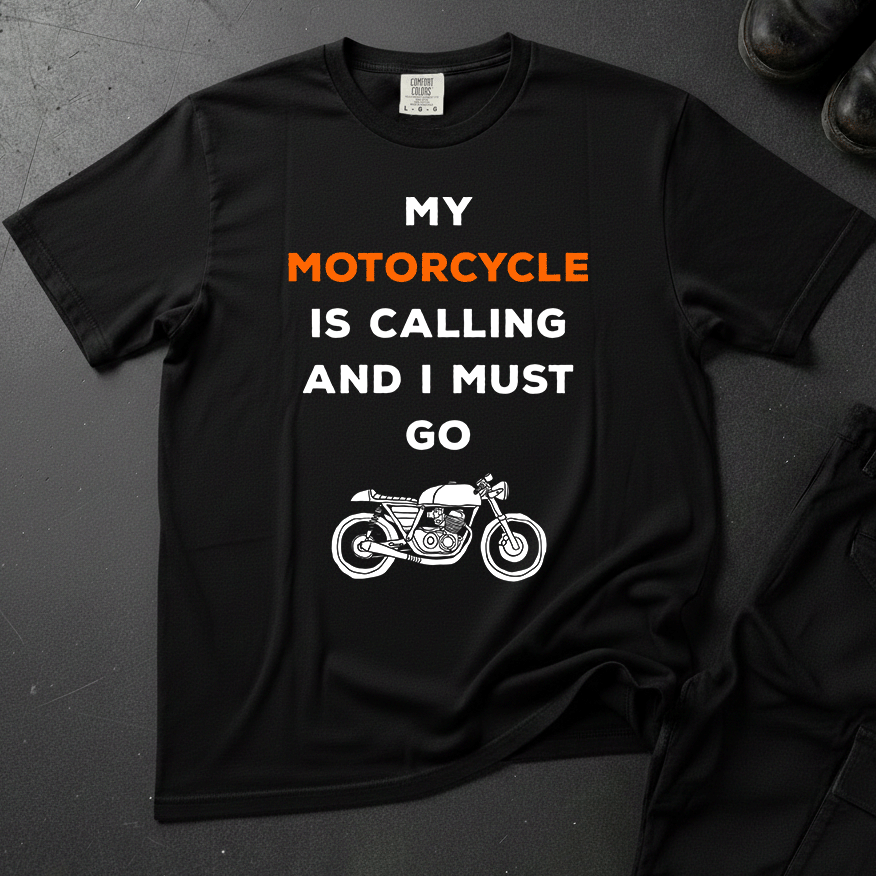 My Motorcycle Is Calling And I Must Go - Front Print T-shirt