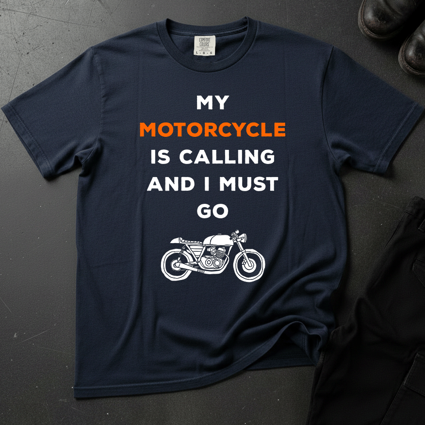 My Motorcycle Is Calling And I Must Go - Front Print T-shirt