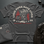 Loud Pipes Save Lives 2-Sided T-Shirt