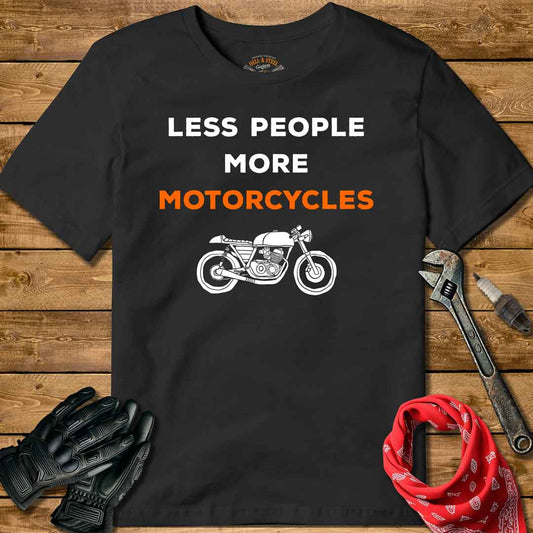 Less People More Motorcycles T-shirt